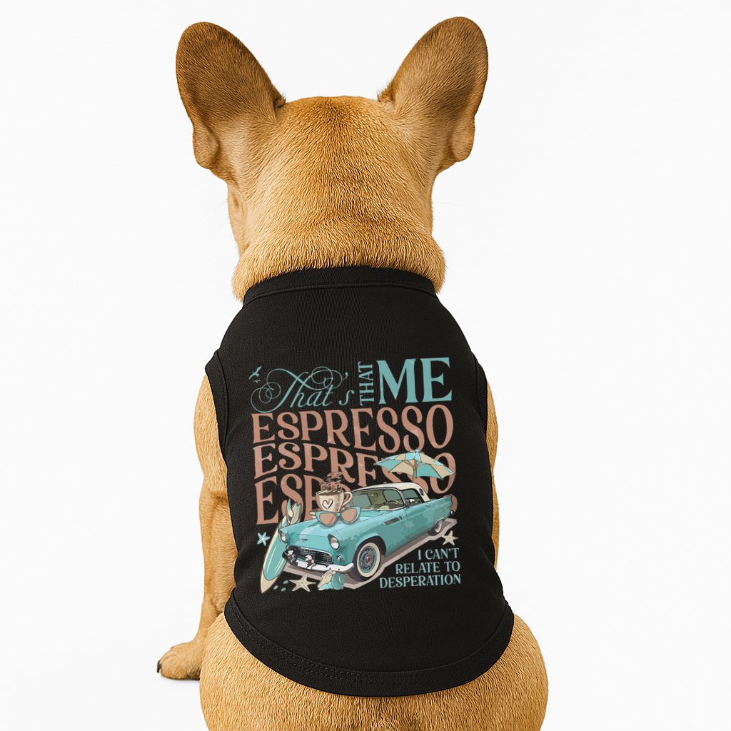 That’S That Me Espresso Doggie Tank