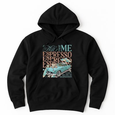 That’S That Me Espresso Hoodie