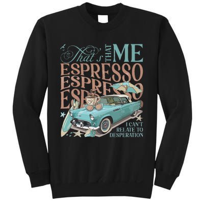 That’S That Me Espresso Sweatshirt