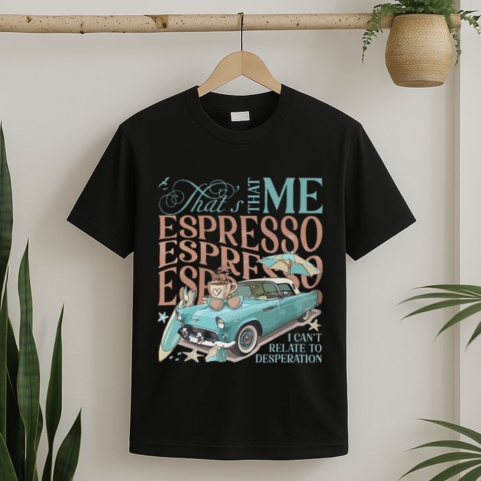 That’S That Me Espresso T-Shirt