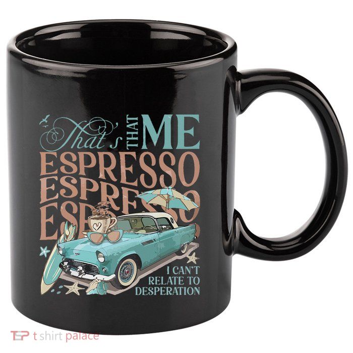 That’S That Me Espresso 11oz C Handle Ceramic Mug