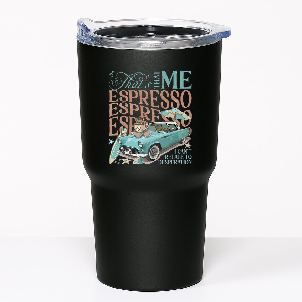 That’S That Me Espresso Tumbler