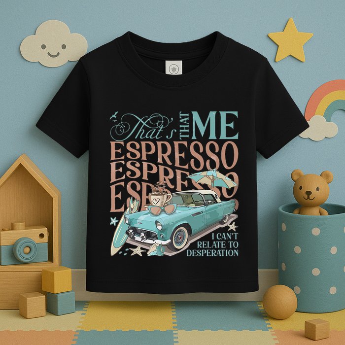 That’S That Me Espresso Toddler T-Shirt