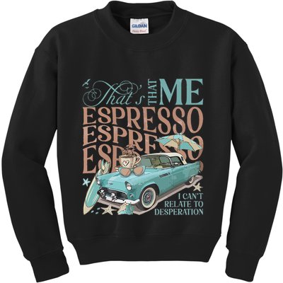 That’S That Me Espresso Kids Sweatshirt