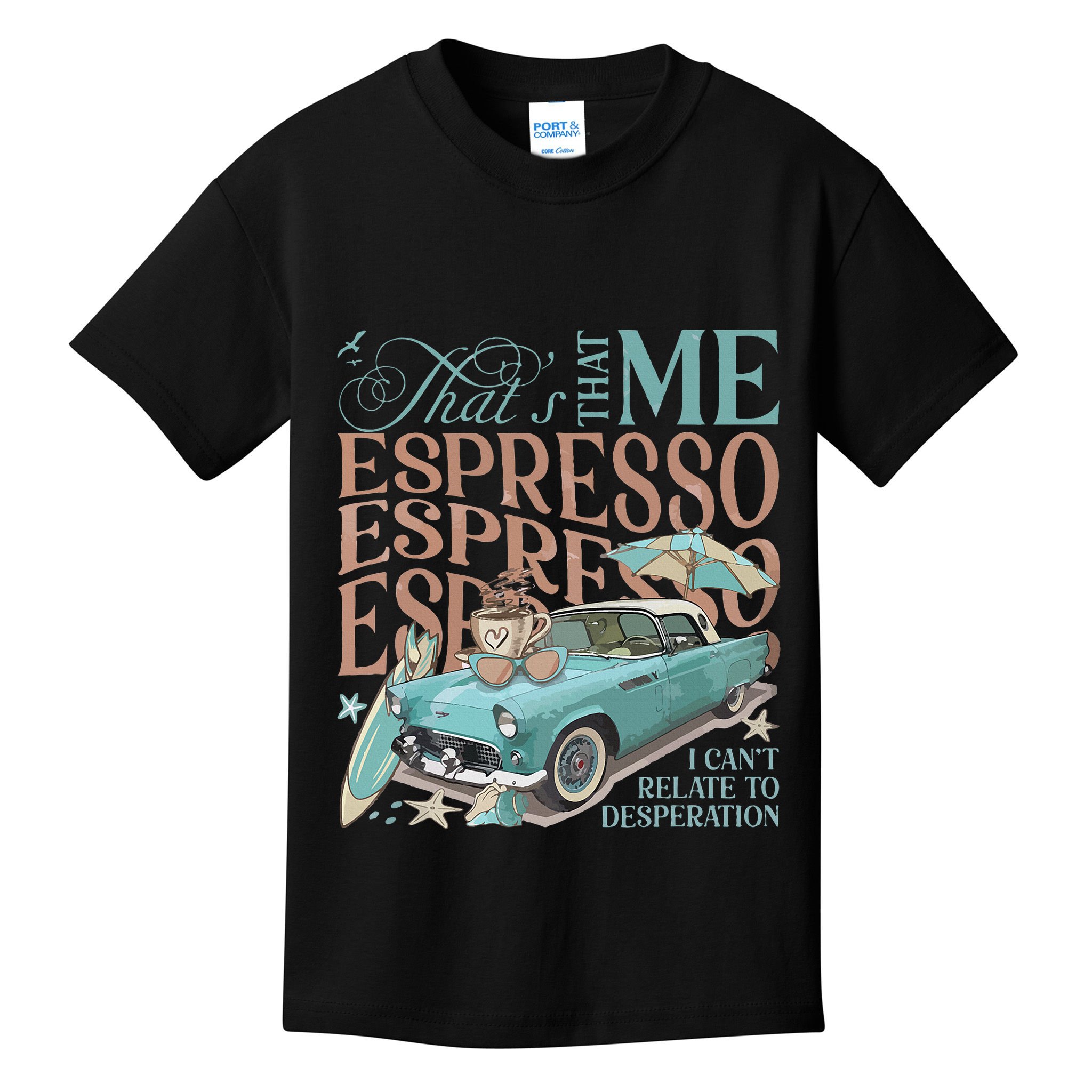 That’S That Me Espresso Kids T-Shirt