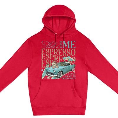 That’S That Me Espresso Premium Pullover Hoodie