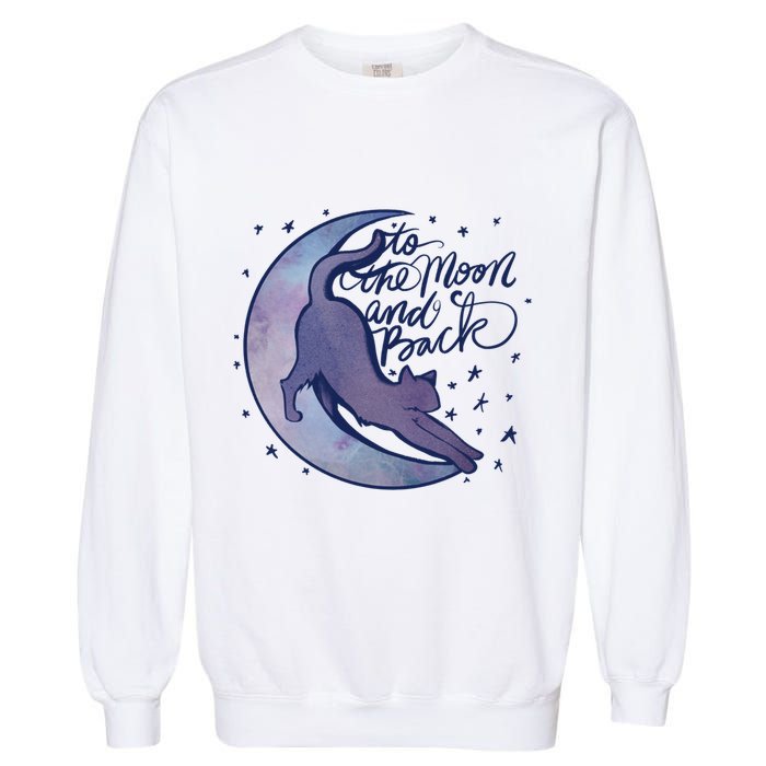 To The Moon And Back Witch Moon Kitten Cats Gift Garment-Dyed Sweatshirt