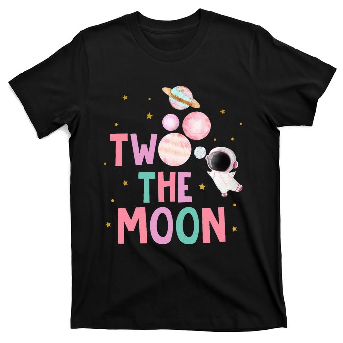 Two The Moon Birthday Outfit Girl 2 Year Old 2nd Bday T-Shirt