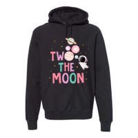 Two The Moon Birthday Outfit Girl 2 Year Old 2nd Bday Premium Hoodie