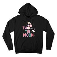 Two The Moon Birthday Outfit Girl 2 Year Old 2nd Bday Tall Hoodie