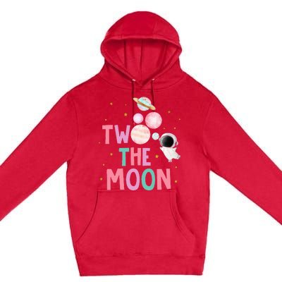 Two The Moon Birthday Outfit Girl 2 Year Old 2nd Bday Premium Pullover Hoodie