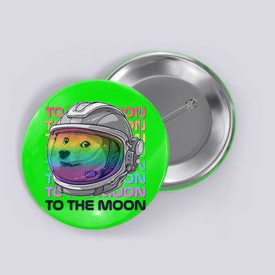 To The Moon Colorful Astronaut DOGE Cryptocurrency Button