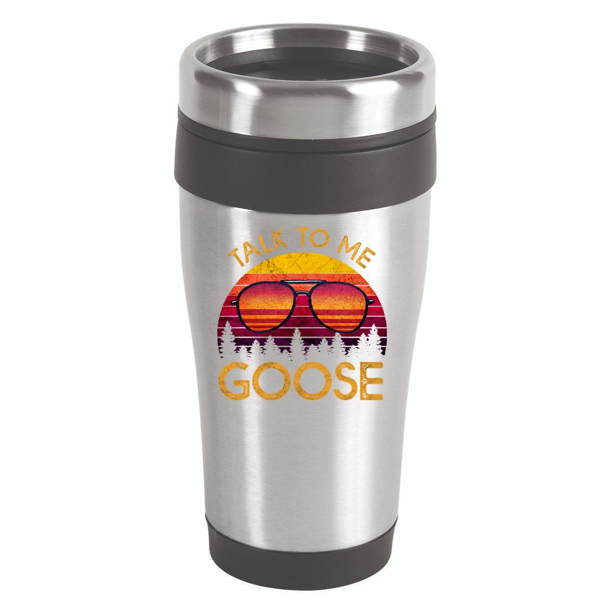 Talk To Me Goose 16oz Travel Tumbler