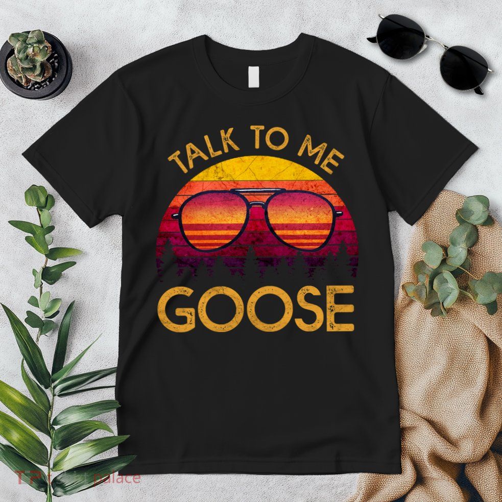 Talk To Me Goose Premium T-Shirt