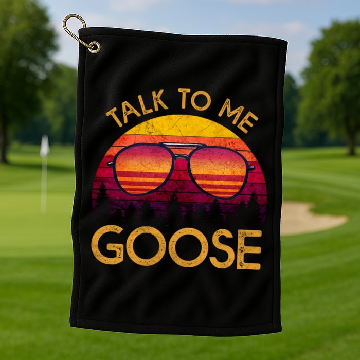 Talk To Me Goose Golf Towel