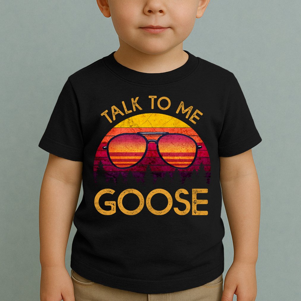 Talk To Me Goose Toddler T-Shirt