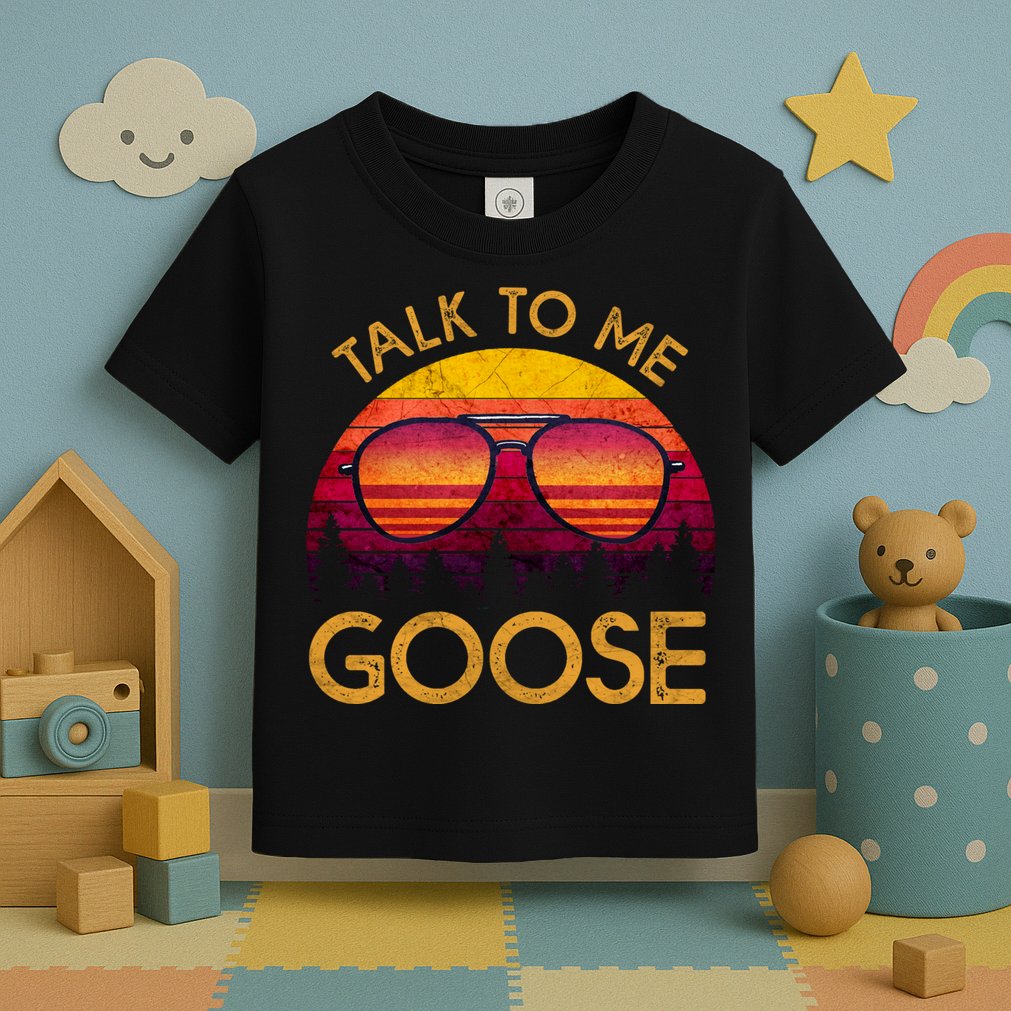 Talk To Me Goose Toddler T-Shirt