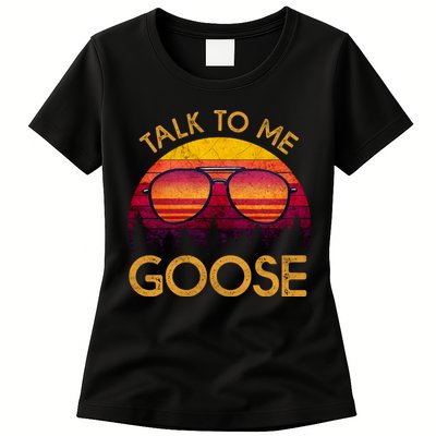 Talk To Me Goose Womens T-Shirt
