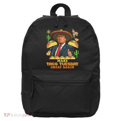 Taco Tuesday Make Taco Tuesday Great Again Donald Trump Taco 16 in Basic Backpack