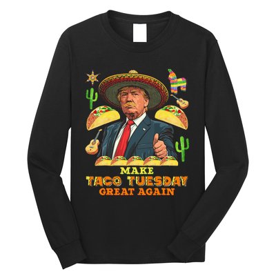 Taco Tuesday Make Taco Tuesday Great Again Donald Trump Taco Long Sleeve Shirt