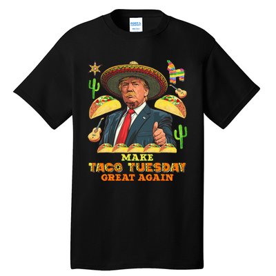 Taco Tuesday Make Taco Tuesday Great Again Donald Trump Taco Tall T-Shirt