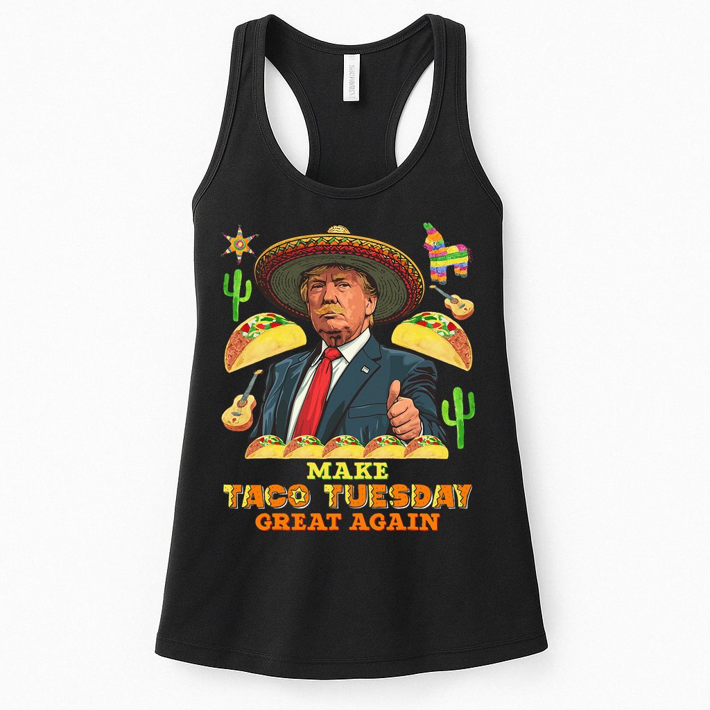 Taco Tuesday Make Taco Tuesday Great Again Donald Trump Taco Womens Tank Top