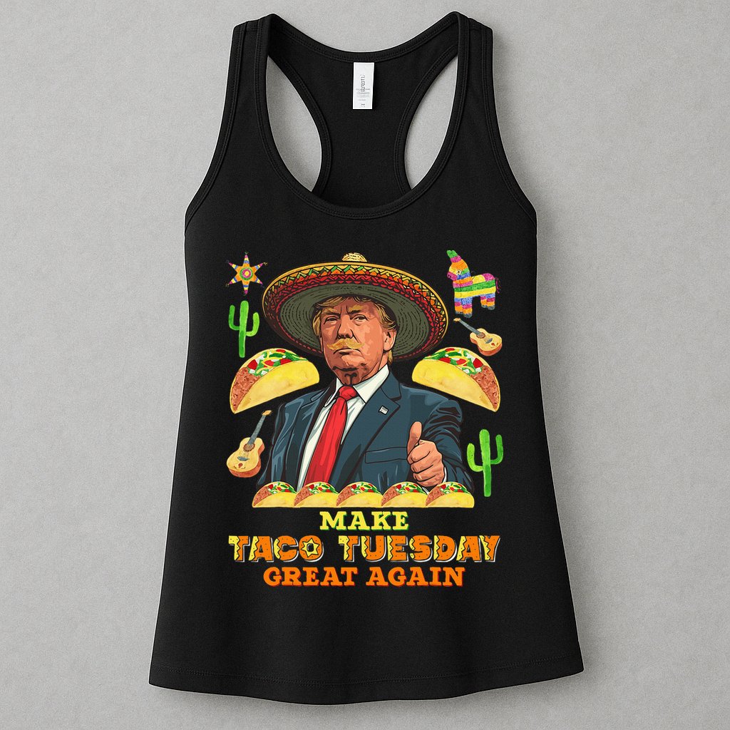 Taco Tuesday Make Taco Tuesday Great Again Donald Trump Taco Womens Tank Top