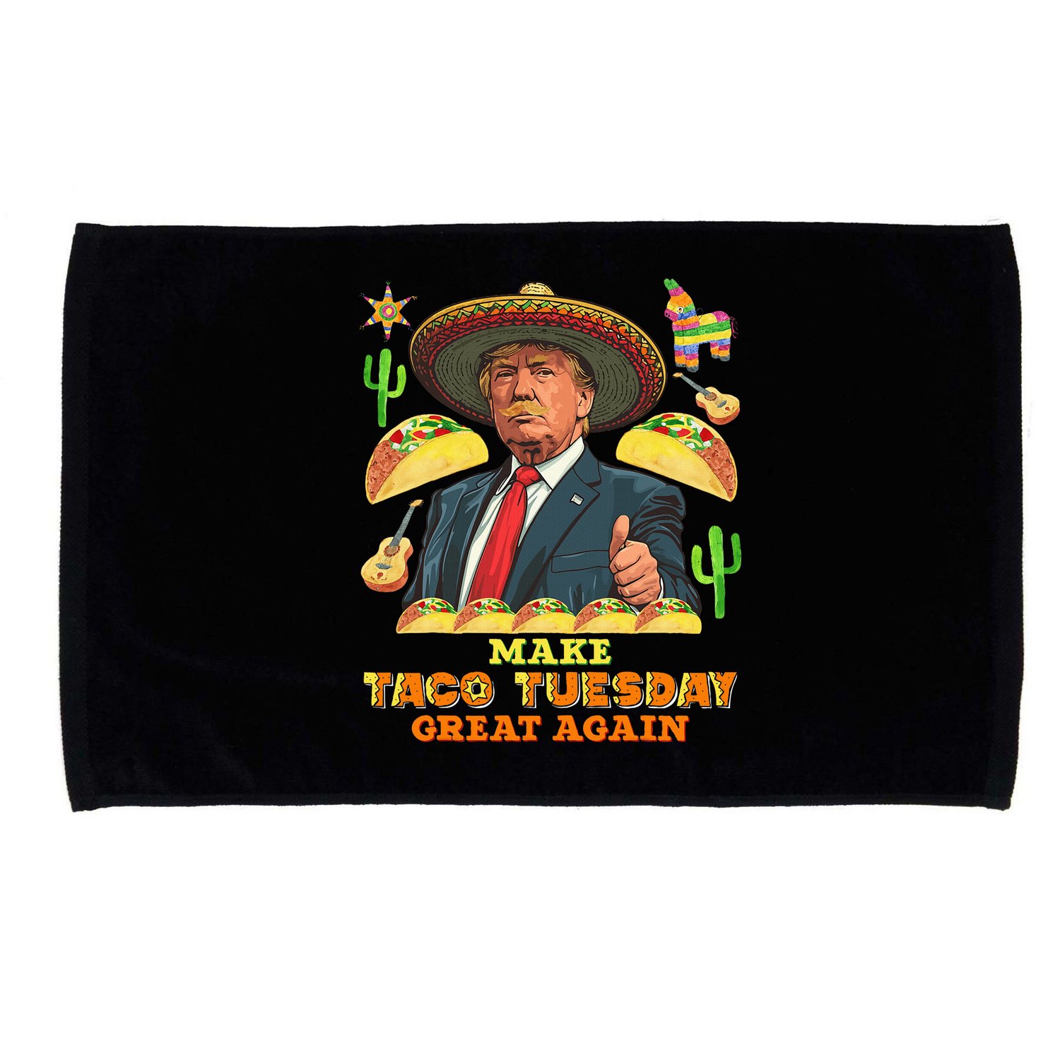 Taco Tuesday Make Taco Tuesday Great Again Donald Trump Taco Microfiber Hand Towel