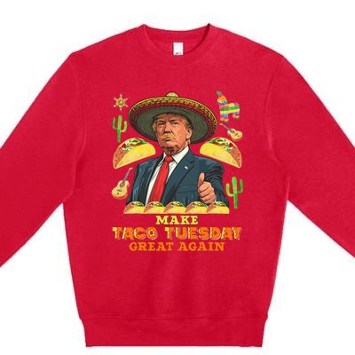 Taco Tuesday Make Taco Tuesday Great Again Donald Trump Taco Premium Crewneck Sweatshirt