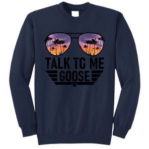 Talk To Me Goose Tall Sweatshirt