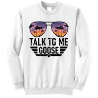 Talk To Me Goose Sweatshirt