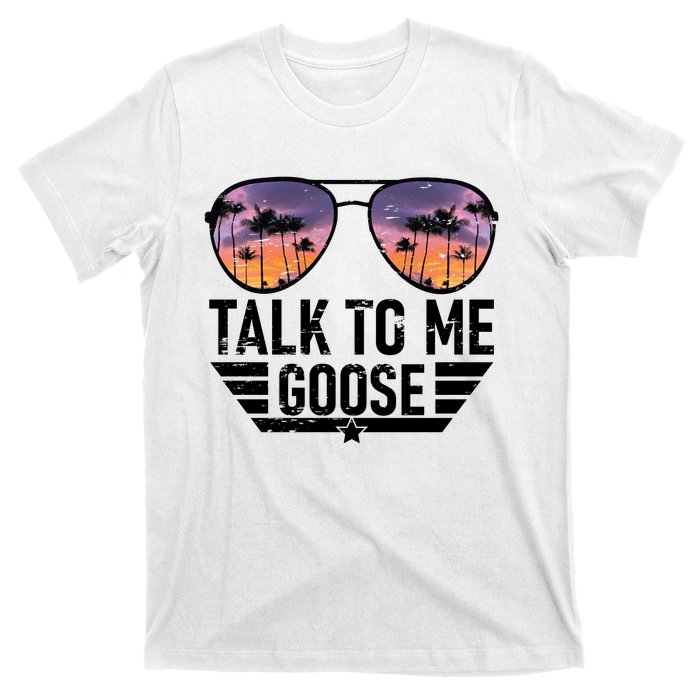 Talk To Me Goose T-Shirt