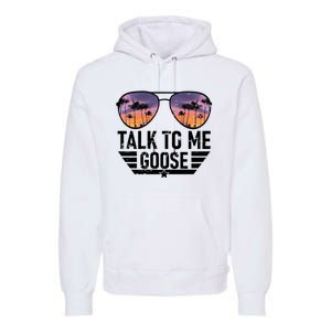 Talk To Me Goose Premium Hoodie