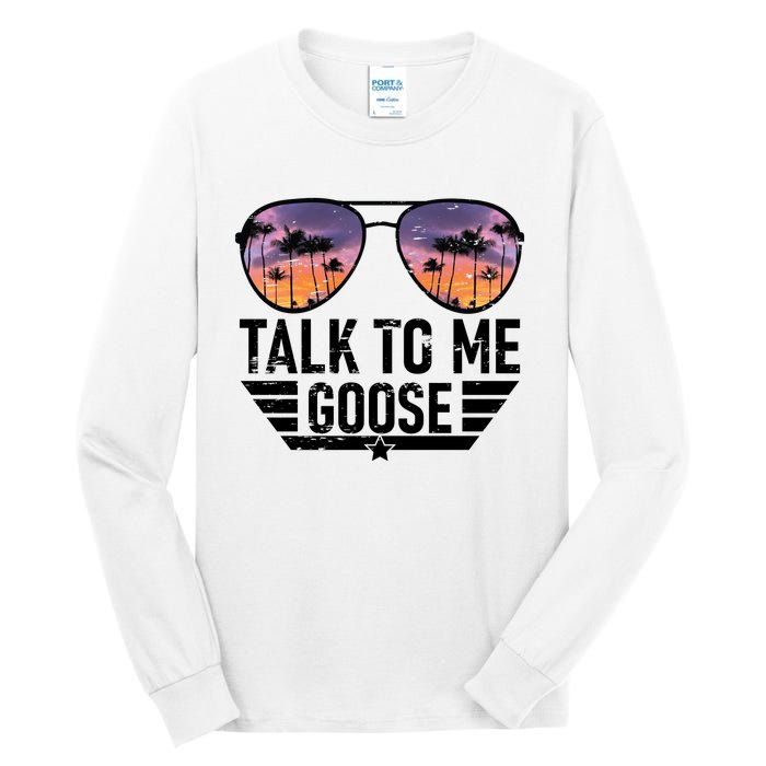 Talk To Me Goose Tall Long Sleeve T-Shirt