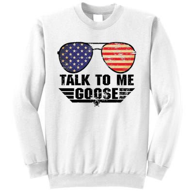 Talk To Me Goose Sweatshirt