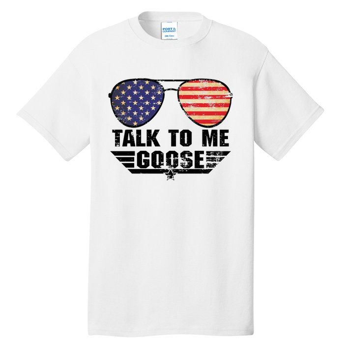 Talk To Me Goose Tall T-Shirt