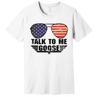 Talk To Me Goose Premium T-Shirt