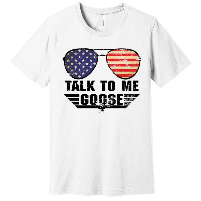 Talk To Me Goose Premium T-Shirt