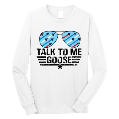 Talk To Me Goose Long Sleeve Shirt