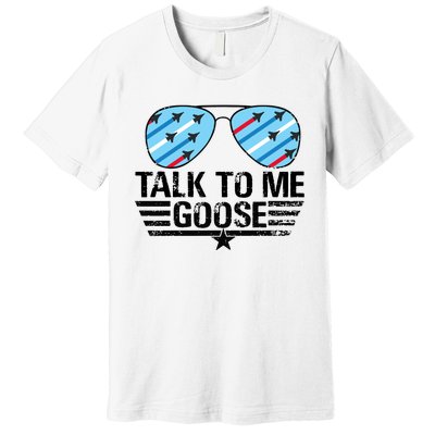 Talk To Me Goose Premium T-Shirt