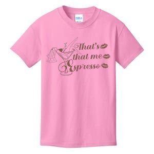 Thats That Me Expresso I Can’T Relate To Desperation Kids T-Shirt