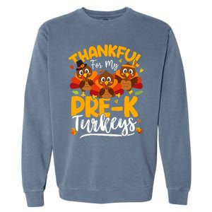 Thanksgiving Thankful My Pre K Turkeys Pre K Teacher Student Garment-Dyed Sweatshirt