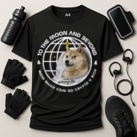 To The Moon And Beyond Doge Coin Crypto Performance Shirt