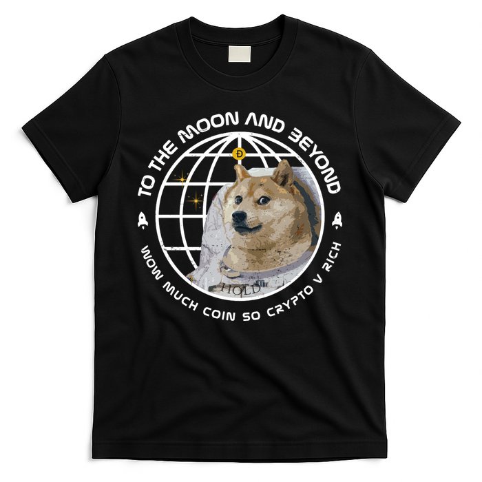 To The Moon And Beyond Doge Coin Crypto T-Shirt