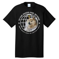 To The Moon And Beyond Doge Coin Crypto Tall T-Shirt