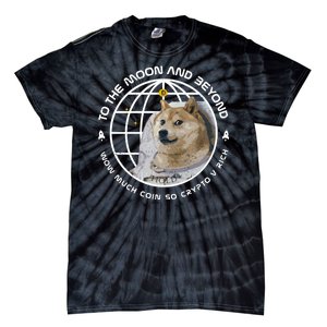 To The Moon And Beyond Doge Coin Crypto Tie-Dye T-Shirt