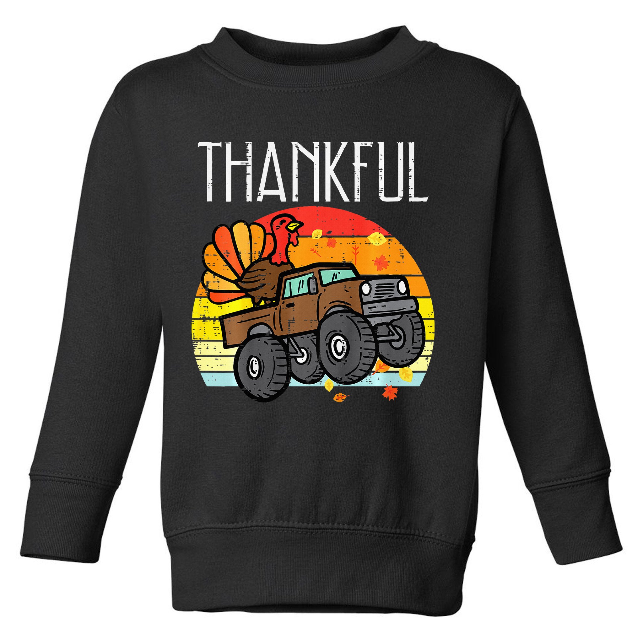 Thankful Turkey Monster Truck Retro Thanksgiving Toddler Sweatshirt