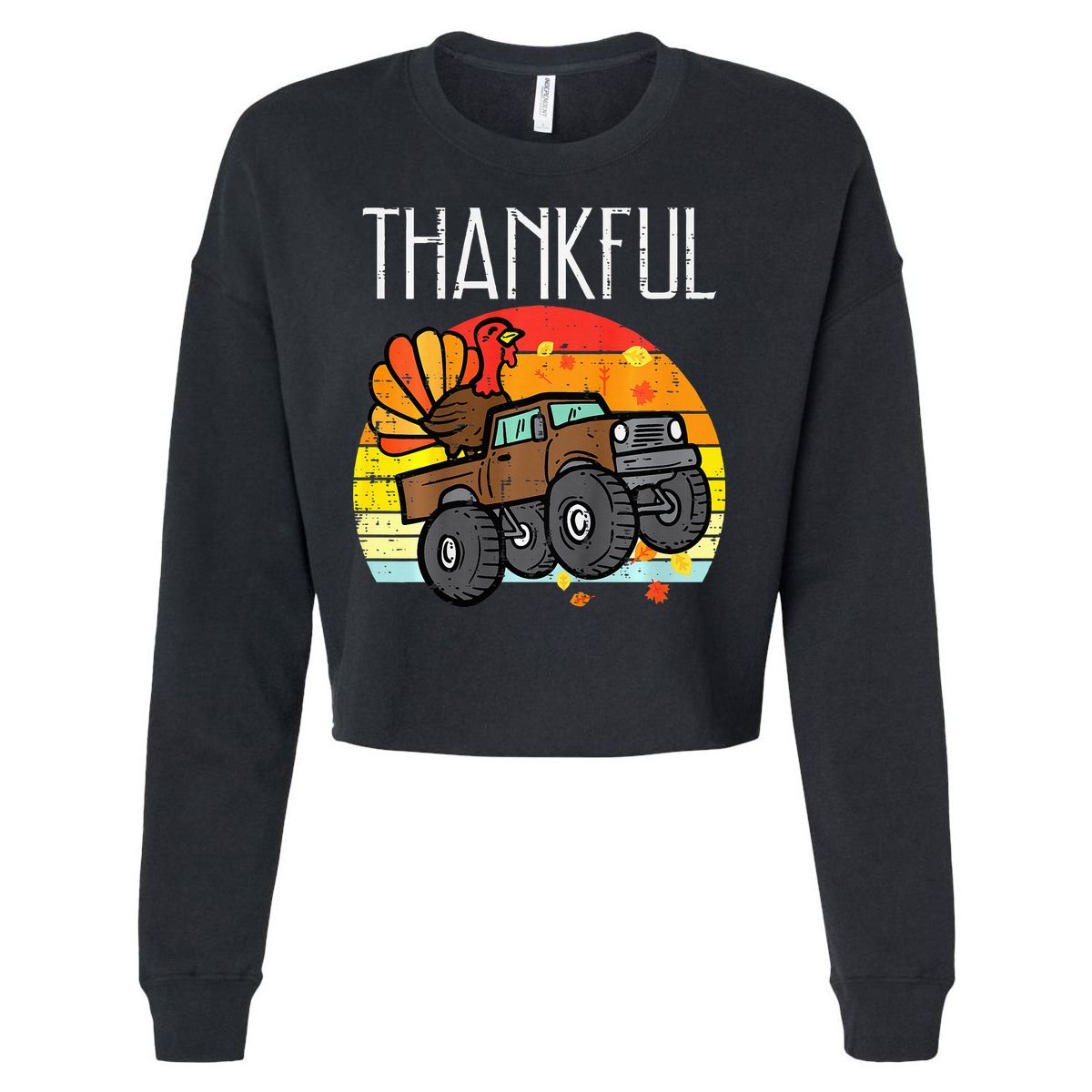 Thankful Turkey Monster Truck Retro Thanksgiving Cropped Pullover Crew