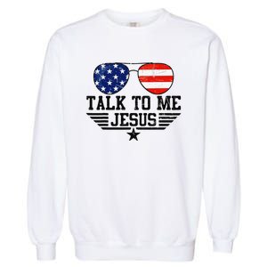 Talk To me Jesus Glasses Usa Flag Garment-Dyed Sweatshirt