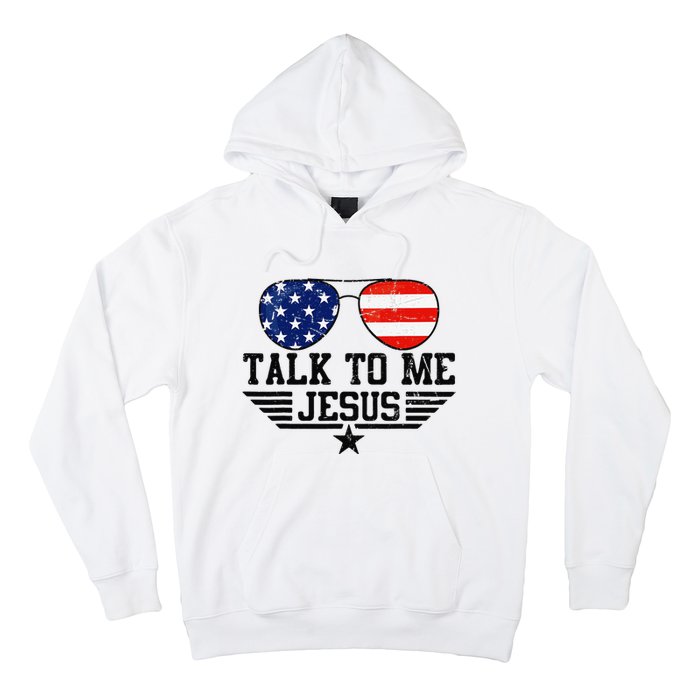 Talk To me Jesus Glasses Usa Flag Hoodie